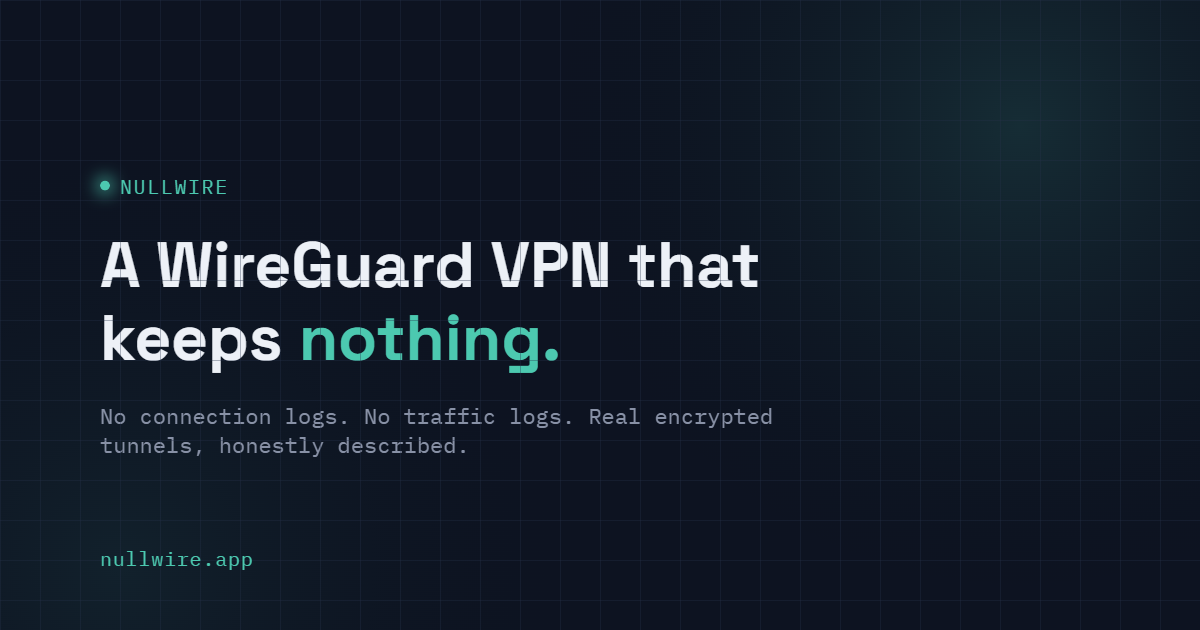 Nullwire. A no log VPN service that is true to its name.